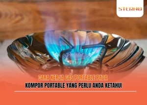 Cara Kerja Gas Portable pada Kompor Portable yang Perlu Anda Ketahui